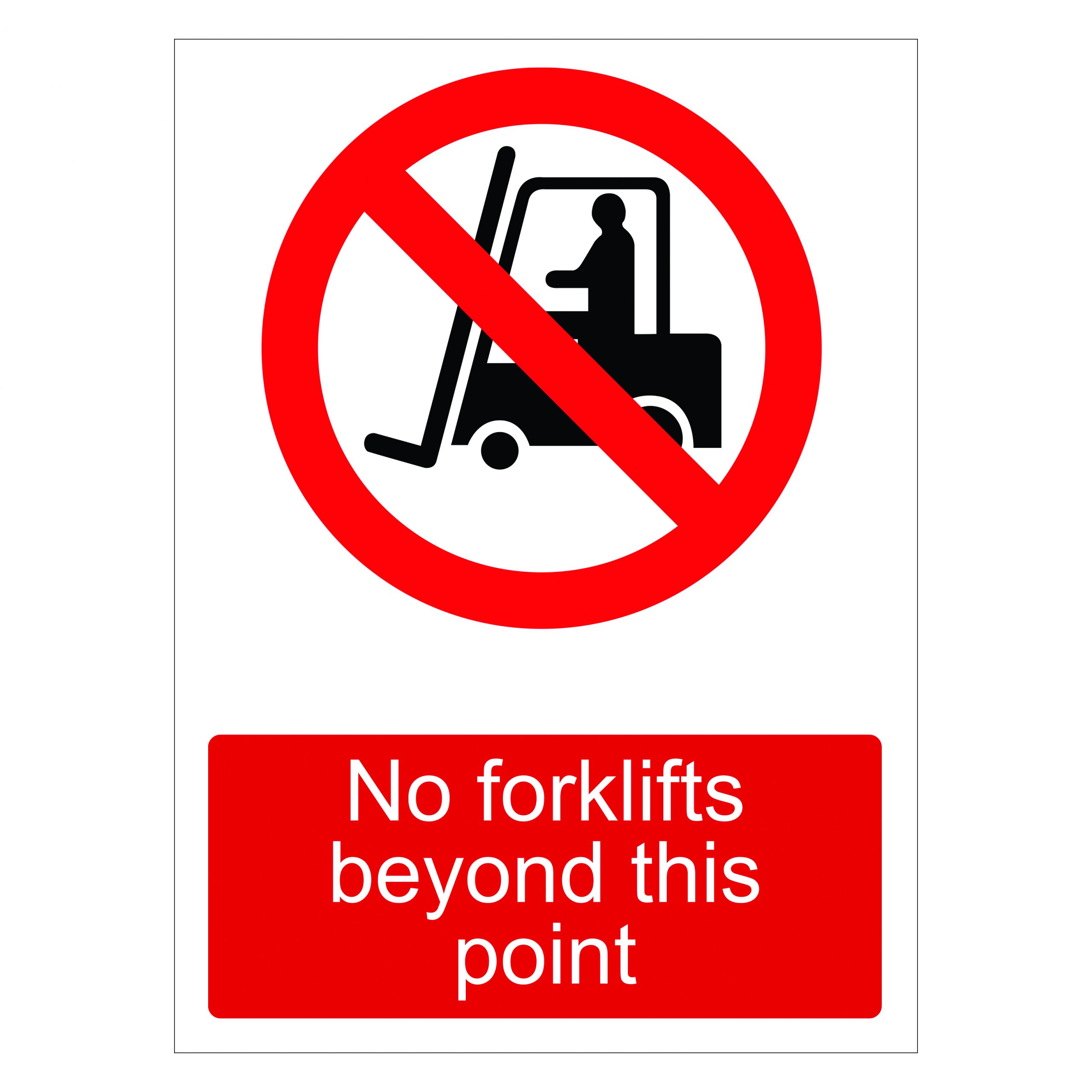 220mm x 300mm - No forklifts beyond this point (Self Adhesive Vinyl)