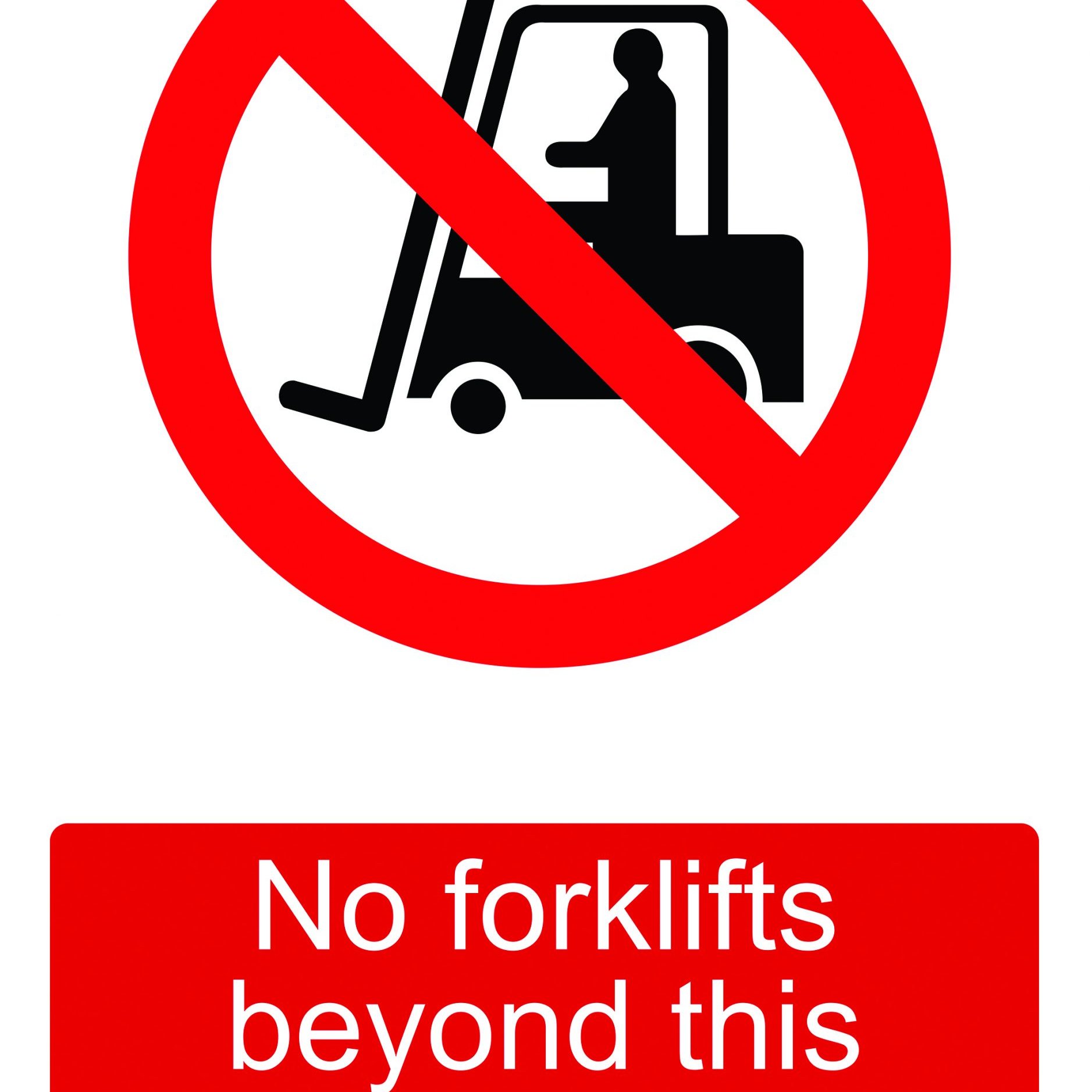 220mm x 300mm - No forklifts beyond this point (Self Adhesive Vinyl)