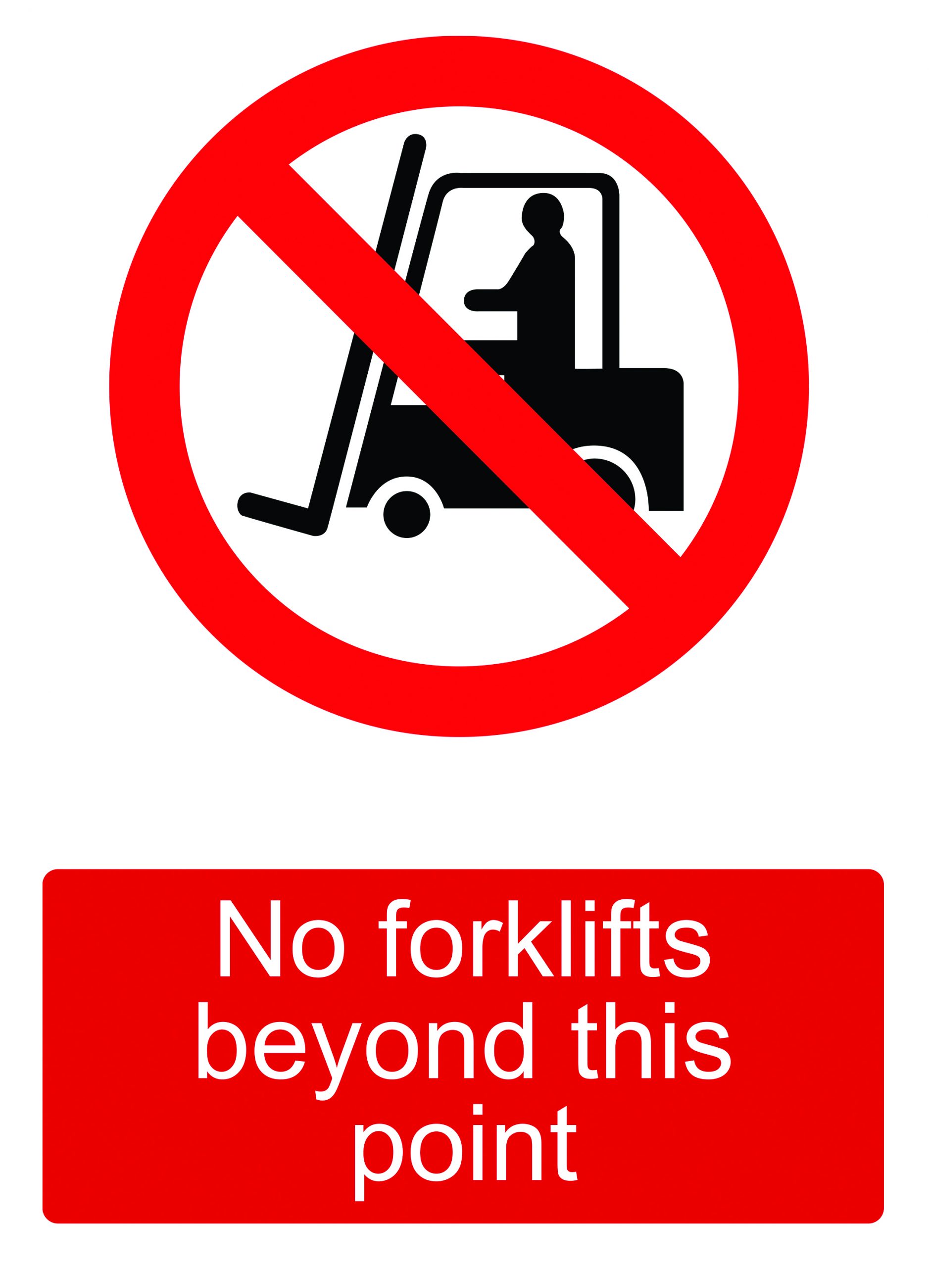 220mm x 300mm - No forklifts beyond this point (Self Adhesive Vinyl)